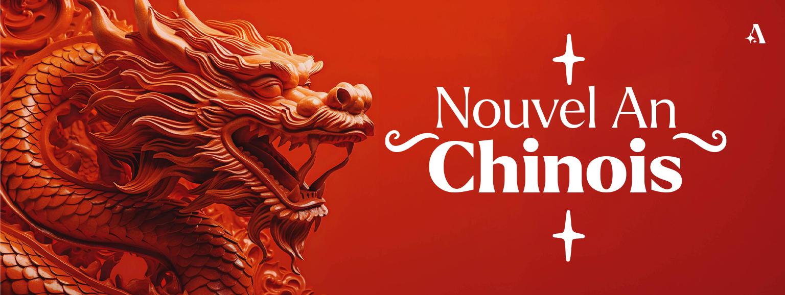 Nouvel an Chinois : L’année du dragon